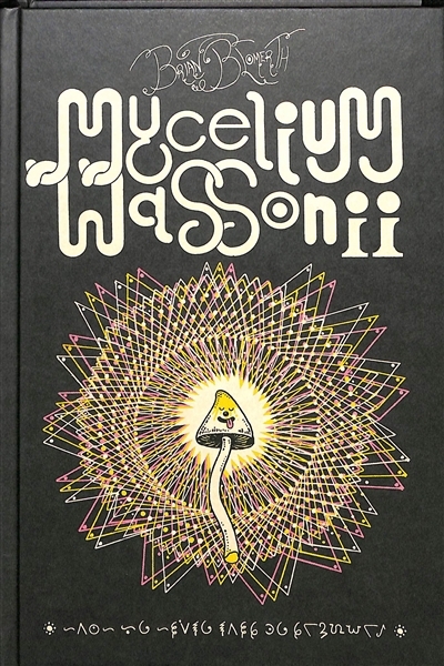 Mycelium Wassonii | Blomerth, Brian