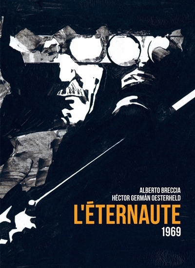 L'éternaute 1969 | Oesterheld, Héctor (Auteur) | Breccia, Alberto (Illustrateur)