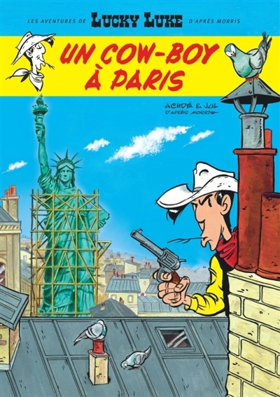 Un cow-boy à Paris | Jul (Auteur) | Achdé (Illustrateur)