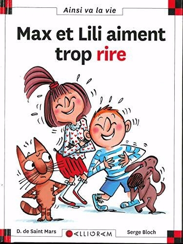 Ainsi va la vie T.125 - Max et Lili aiment trop rire | Saint-Mars, Dominique de