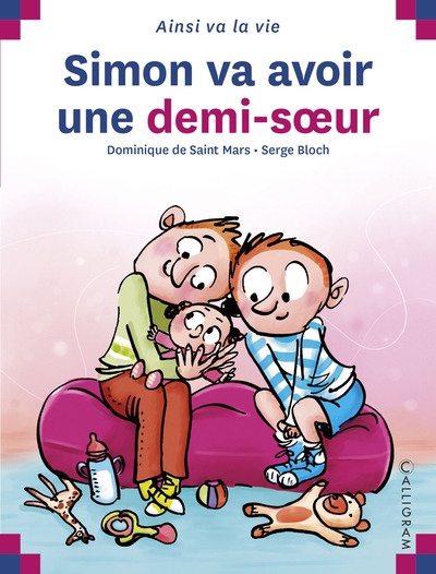 Ainsi va la vie T.132 - Simon va avoir une demi-soeur | Saint-Mars, Dominique