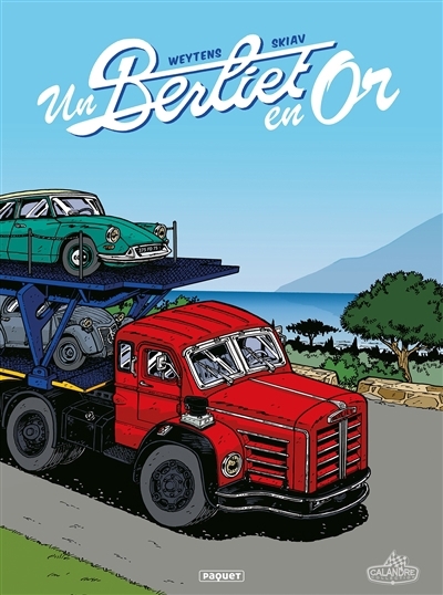 Un Berliet en or | Weytens, Fred (Auteur) | Skiav (Illustrateur)