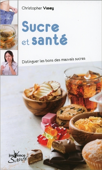 Sucre et santé | Vasey, Christopher