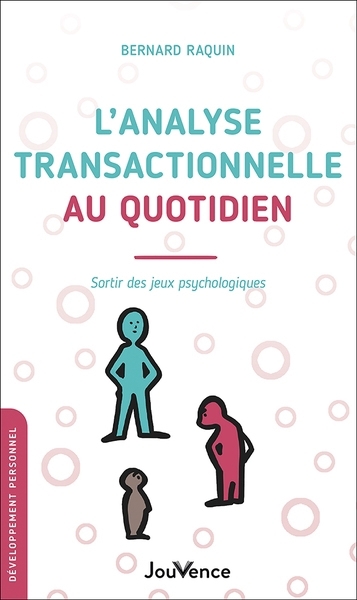 analyse transactionnelle au quotidien (L') | Raquin, Bernard