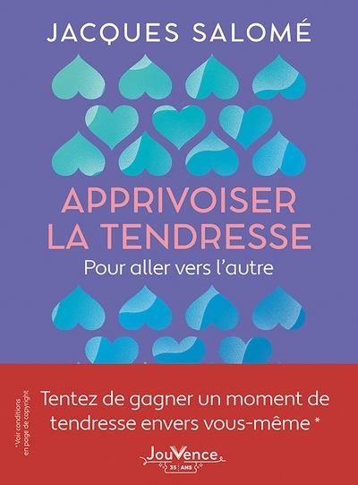 Apprivoiser la tendresse : pour aller vers l'autre | Salomé, Jacques (Auteur)