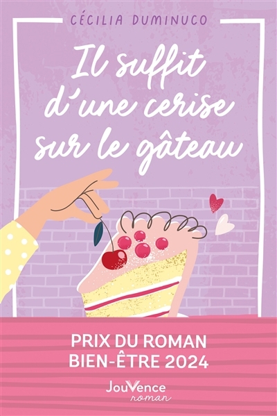 Il suffit d'une cerise sur le gâteau | Duminuco, Cécilia (Auteur)