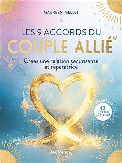 Les 9 accords du couple allié : créez une relation sécurisante et réparatrice | Mellet, Maureen (Auteur)