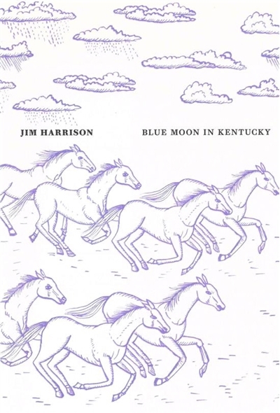 Blue moon in Kentucky | Harrison, Jim (Auteur)