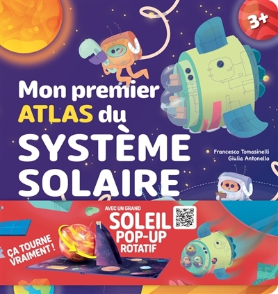 Mon premier atlas du Système solaire | Tomasinelli, Francesco (Auteur) | Antonello, Giulia (Illustrateur)