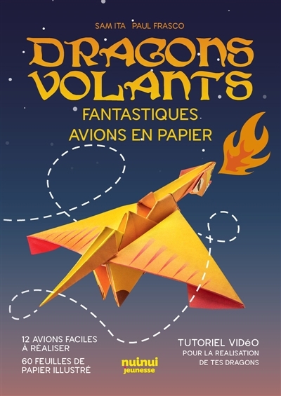 Dragons volants : Fantastiques avios en papier | Ita, Sam (Auteur) | Frasco, Paul (Auteur)