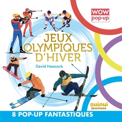 Jeux Olympiques d'hiver : 8 pop-up fantastiques | Hawcock, David (Auteur)