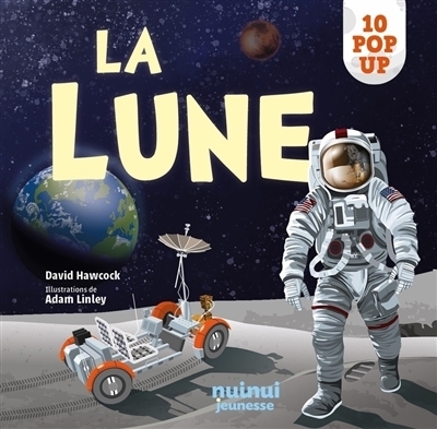 La lune | Hawcock, David (Auteur) | Linley, Adam (Illustrateur)