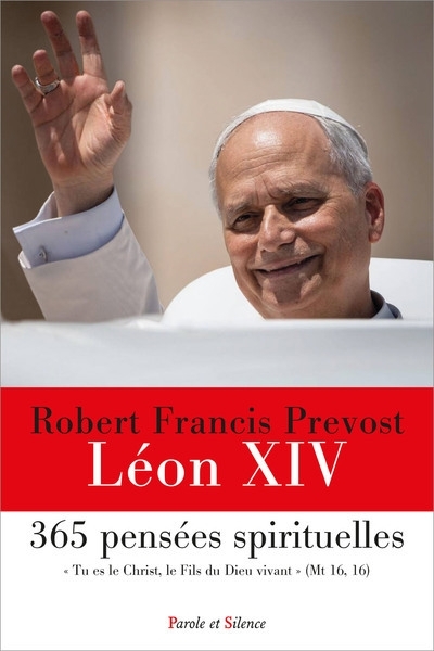 365 pensées spirituelles | Léon, Robert Francis 14, pape (Auteur)