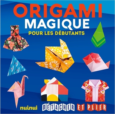 Origami magique pour les débutants | Foelker, Rita (Auteur)