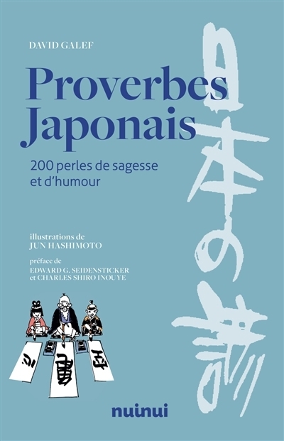 Proverbes japonais | Galef, David (Auteur) | Hashimoto, Jun (Illustrateur)