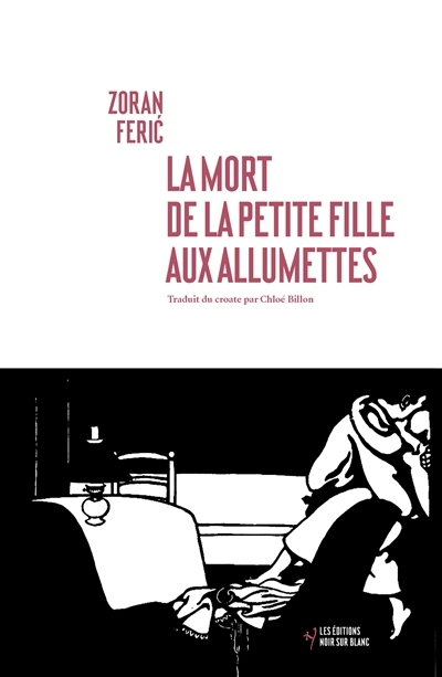 mort de la petite fille aux allumettes (La) | Feric, Zoran (Auteur)