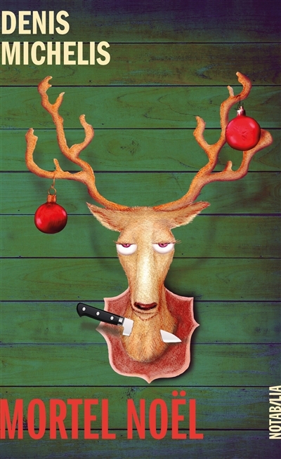 Mortel Noël | Michelis, Denis