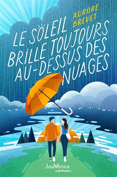soleil brille toujours au-dessus des nuages (Le) | Brevet, Aurore
