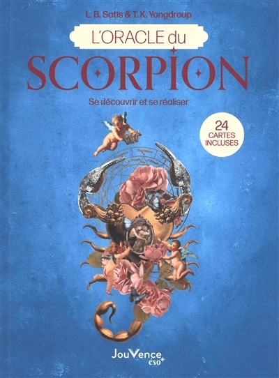 L'oracle du Scorpion : se découvrir et se réaliser | Satis, L.B. (Auteur) | Youngdroup, T.K. (Auteur)