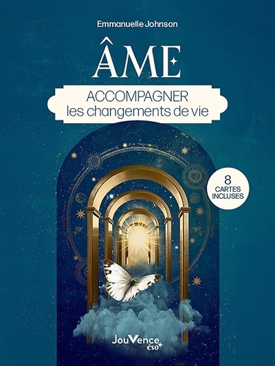 Âme : Accompagner les changements de vie | Johnson, Emmanuelle