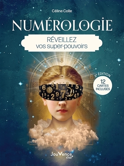 Numérologie : Réveillez vos super-pouvoirs | Colle, Céline
