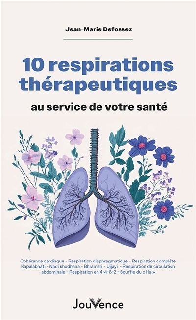 10 respirations thérapeutiques au service de votre santé | Defossez, Jean-Marie