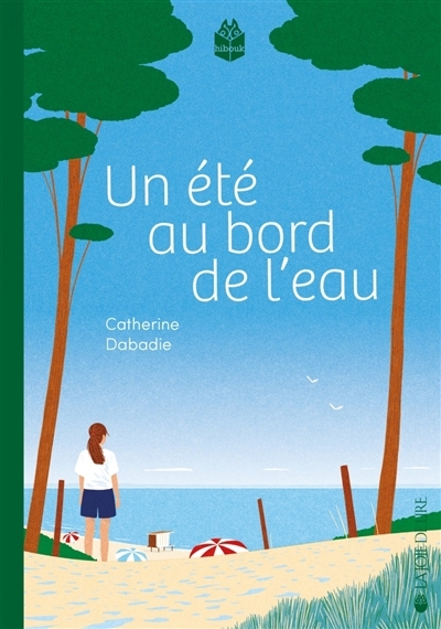 Un été au bord de l'eau | Dabadie, Catherine (Auteur)
