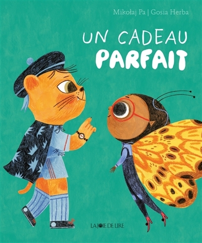 Un cadeau parfait | Pasinski, Mikolaj (Auteur) | Herba, Gosia (Illustrateur)
