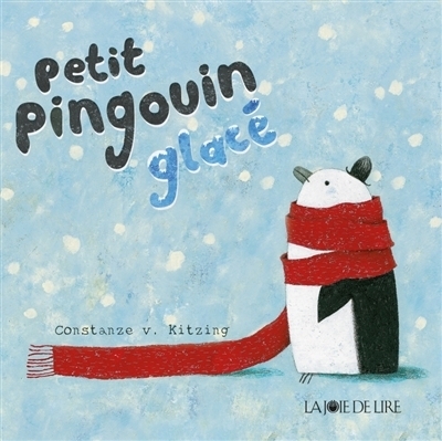 Petit pingouin glacé | Kitzing, Constanze von (Auteur)