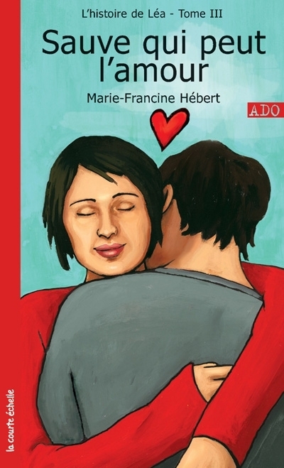 Sauve qui peut l'amour  | Hébert, Marie-Francine