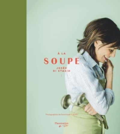 À la soupe  | Di Stasio, Josée