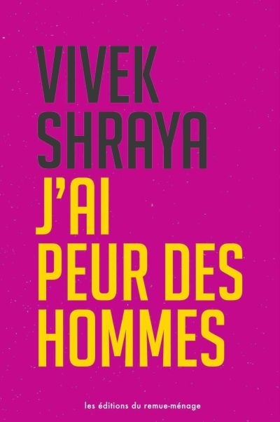 J'ai peur des hommes  | Shraya, Vivek
