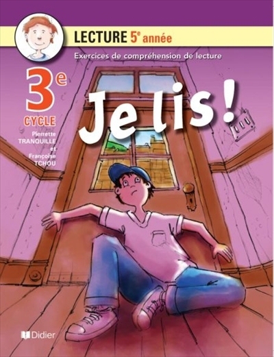 Je lis! - 5e année | Tranquille, Pierrette