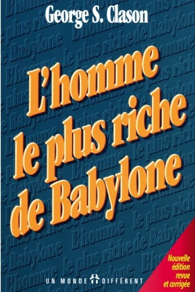 L'homme le plus riche de Babylone | Clason, George Samuel