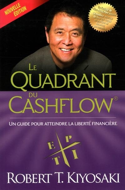 quadrant du cashflow (Le) | Kiyosaki, Robert T.