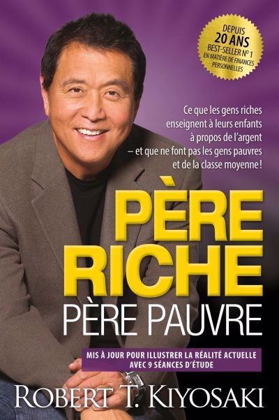 Père riche père pauvre  | Kiyosaki, Robert T.