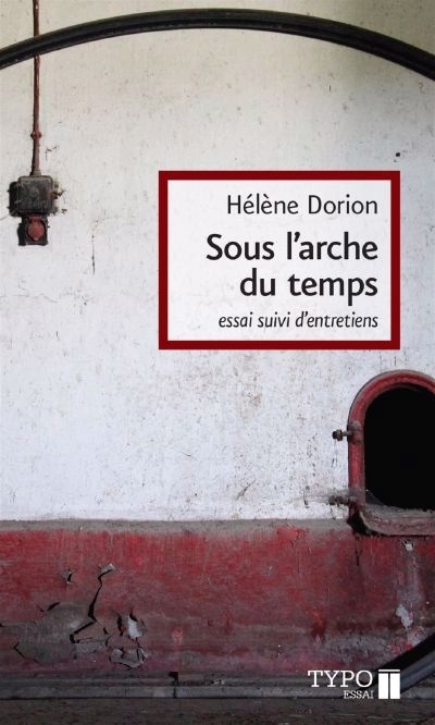 Sous l'arche du temps | Dorion, Hélène