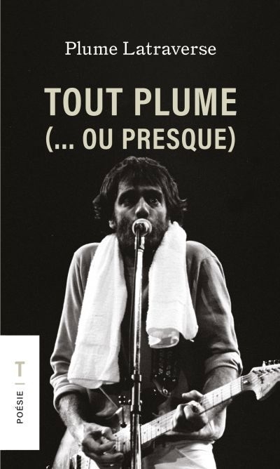 Tout plume (... ou presque) | Latraverse, Plume