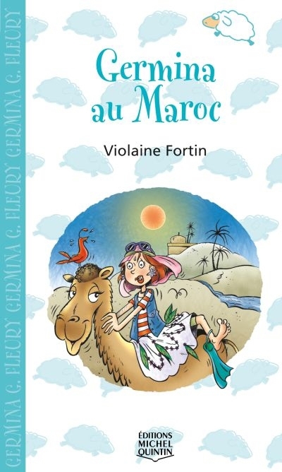 Germina au Maroc | Fortin, Violaine (Auteur) | Demers, Tristan (Illustrateur)