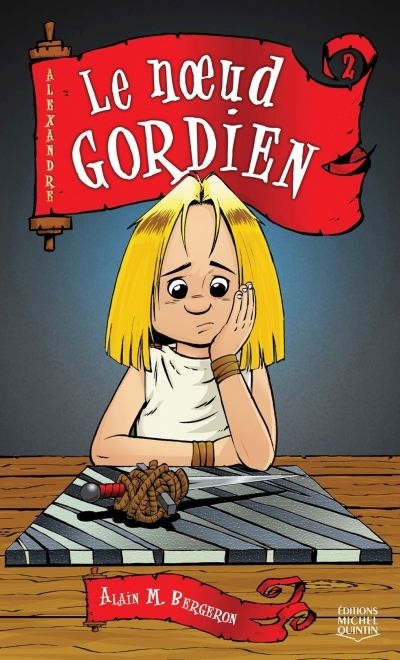noeud gordien (Le) | Bergeron, Alain M. (Auteur) | Sampar (Illustrateur)