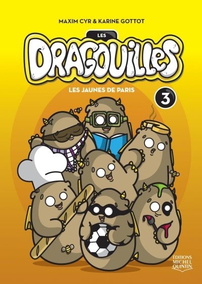 Les Dragouilles T.03 - Les jaunes de Paris  | Gottot, Karine