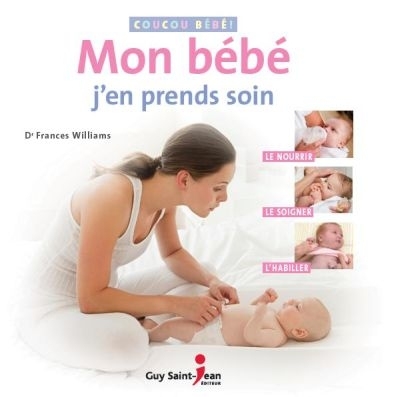 Mon bébé, j'en prends soin  | Williams, Frances