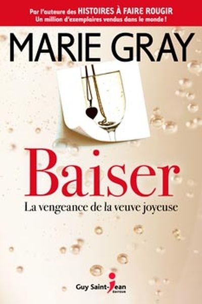 Baiser T.02 - La vengeance de la veuve joyeuse | Gray, Marie