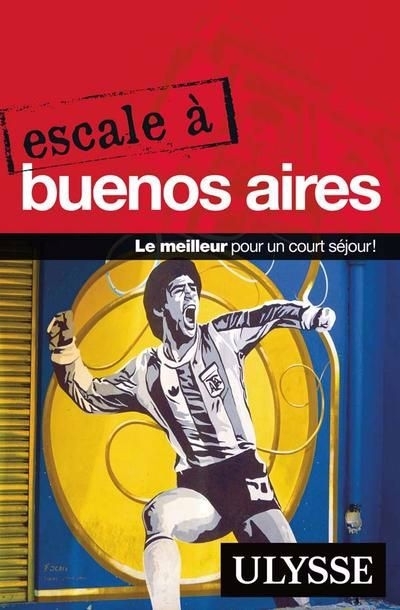 Escale à Buenos Aires  | Bouchard, Jean-François