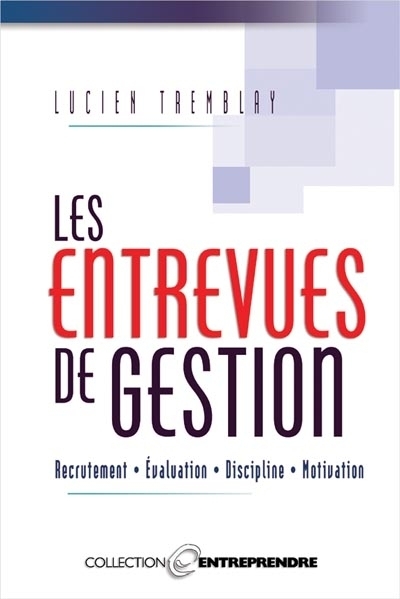 entrevues de gestion (Les) | Tremblay, Lucien