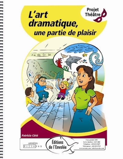 L'art dramatique, une partie de plaisir | Côté, Patricia (Auteur)