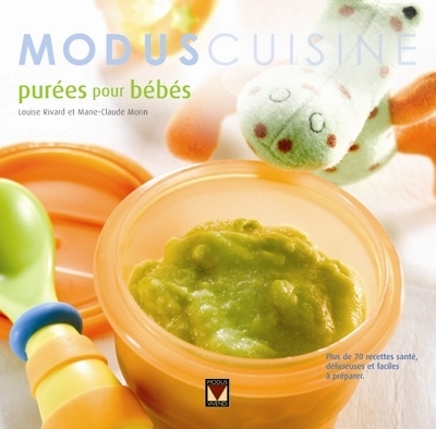 Purées pour bébés  | Rivard, Louise