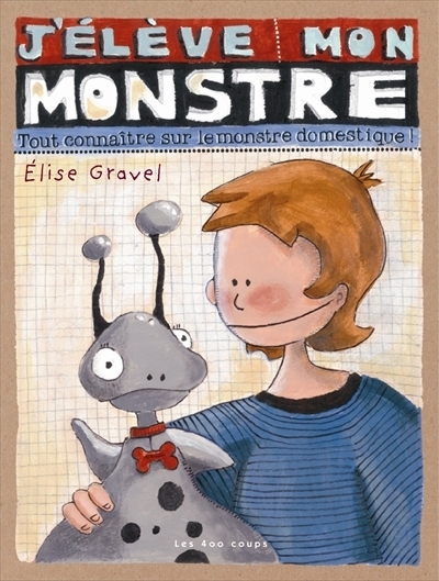 J'élève mon monstre  | Gravel, Élise