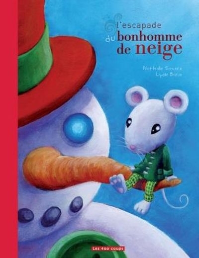 L'escapade du bonhomme de neige  | Somers, Nathalie