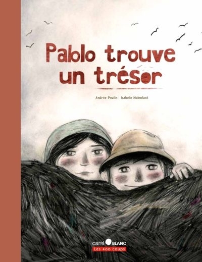 Pablo trouve un trésor  | Poulin, Andrée